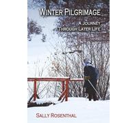 Winter Pilgrimage: A Journey Through Later Life