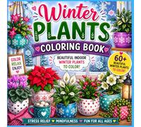 Winter Plants Coloring Book: Bold and Easy Flowers & Plants Designs Featuring Cozy Indoor Potted Plant and Patterns for Kids, Teens and Adults | ... Coloring (K-Pop Love Coloring Book Series)