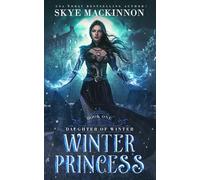 Winter Princess: A Fantasy Reverse Harem Romance: 1 (Daughter of Winter)