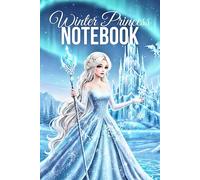Winter Princess Notebook: Grid Notebook 6x9 Inch Journal Diary 120 Pages: Magic Winter Princess Ice Kingdom Fantasy Bullet Journal BuJo; School ... Girls Kids Teens; Pretty Gift Idea Christmas