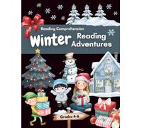 Winter Reading Adventures Workbook: Seasonal reading passages with comprehension questions and cute illustrations