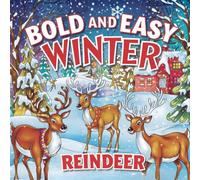 Winter Reindeer: Bold and Easy Christmas Caribou Large Print Simple Designs For Holiday Fun Festive Woodland Creatures And Santa Sleigh Pullers Cute Animals Coloring Book For Kid Ages 4-8