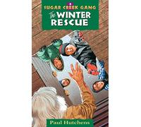 Winter Rescue, The: Volume 3 (Sugar Creek Gang Original)