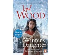 Winter’s Daughter : An unputdownable historical novel of triumph over adversity from the Sunday Times bestselling author