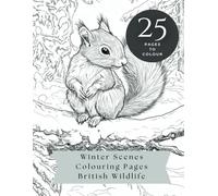 Winter Scenes - Colouring Pages British Wildlife
