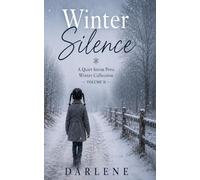 Winter Silence: A Quiet Storm Press Winter Collection, Volume 2 (Quiet Storm Press Collection - The Winter Series)