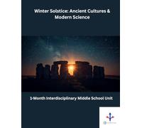 Winter Solstice: Ancient Cultures & Modern Science