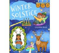 Winter Solstice Coloring Book: For Kids Ages 3-8.