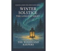 Winter Solstice: The Longest Night (Seasons & Skies™)
