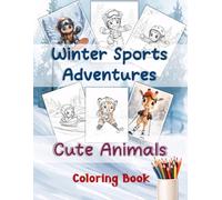 Winter Sports Adventures: Cute Animals | Coloring Book