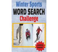 Winter Sports Word Search: Large Print Puzzles to Keep Your Mind Sharp and Your Spirit Cold! | Includes Snowboarding, Figure Skating, Alpine Skiing ... and Seniors | 6 x 9 inches | 35+ puzzles