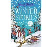 Winter Stories : 30 classic tales perfect for kids aged 5+!