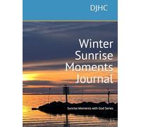 Winter Sunrise Moments Journal