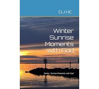 Winter Sunrise Moments with God (Sunrise Moments with God: Fall, Winter, Spring and Summer)