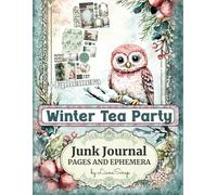 Winter Tea Party by LianaScrap: Junk Journal Pages and Ephemera
