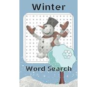 Winter Time Word Search: Puzzle Book all About the Winter Season | 6in x 9in | 120 Pages | Great for Holidays, Parties, Vacations, or just Spare Time