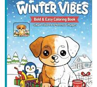 Winter Vibes: Bold and Easy Coloring Book: Small colored reference images to help kids