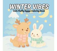 Winter Vibes Coloring Book for Kids and Adults - Cozy Snowy Scenes with Bold Lines and Cute Woodland Creatures: bold and cozy illustrations features ... days, holiday fun, and frosty adventures.
