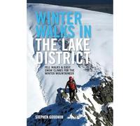 Winter Walks and Climbs in the Lake District by Goodwin & Stephen