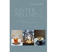 Winter Wellness: Nourishing recipes to keep you healthy when it's cold