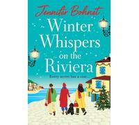 Winter Whispers on the Riviera: The BRAND NEW festive, escapist romance from Jennifer Bohnet for 2026