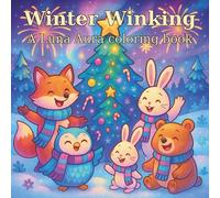 Winter Winking: A Luna Aura Colouring Book (Luna Aura Seasonal Collection)