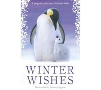 Winter Wishes (Animal Anthologies)