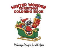 Winter Wonder Christmas Coloring Book: Relaxing Designs for All Ages