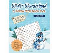 Winter Wonderland- A Christmas Word Search Book for Kids, Teens, Adults, and Seniors: Mindfulness Holiday Activity Puzzle Book with Large Print for Children of All Ages