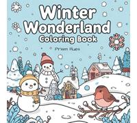 Winter Wonderland: A Kawaii Winter Coloring Book for All Ages: 50 Fun and Cozy Pages of Cute Winter Scenes to Color