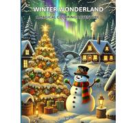 Winter Wonderland: A Magical Coloring Adventure