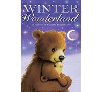 Winter Wonderland (Animal Anthologies)