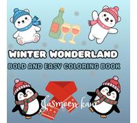 WINTER WONDERLAND: BOLD AND EASY COLORING BOOK FOR KIDS
