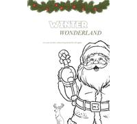 Winter Wonderland - Christmas Coloring Book: Cute winter coloring book for all ages