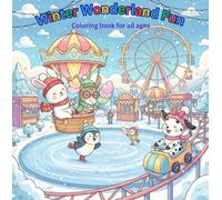 Winter Wonderland Fun: Winter Amusement Park & Birthday Party Adventure (Kawaii Seasons Coloring Adventures)