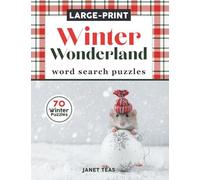 Winter Wonderland Large-Print Word Search Puzzles: 70 Winter Puzzles in Large Print (Search the Seasons Series)