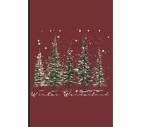 Winter Wonderland Notebook: Cozy Winter Aesthetic Christmas Journal for Women & Teens