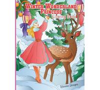 Winter Wonderland Princess Coloring Book: A Cozy Collection of Christmas Princess Pages