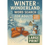 Winter Wonderland Word Search for Adults: Fun & Relaxing Winter-Themed Puzzles to Warm Your Brain | Large Print | Over 2500 Words!