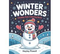 Winter Wonders: Chubby Pals Coloring Book | 40 Adorable Kawaii Animals & Characters with Cute Bold and Easy Designs | Simple Pages for Adults, Teens, Kids