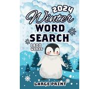 Winter Word Search: 1800 Winter-Themed Words in Large Print Word Search Puzzles for Adults & Seniors - A Festive Holiday Puzzle Book with Solutions!