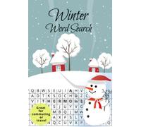 Winter Word Search For Adults and Teens: Stocking stuffer, Travel, Commuting on the go: Winter Themed Puzzles, Over 250 Winter Words to find. Fun and ... Holiday Activity Book, Perfect holiday gift