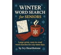 Winter Word Search for Seniors: Large-print, easy-to-read word searches for cozy winter days.