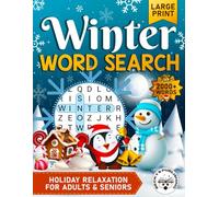 Winter Word Search: Large Print 2000+ Words, Holiday Relaxation for Adults & Seniors, Christmas Fun with 125 Cozy Puzzles