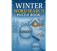 Winter Word Search Puzzle Book: Fun & Relaxing Winter-Themed Word Search Puzzles for Adults & Teens - Boost Brain Power, Relieve Stress & Enjoy Cozy Seasonal Fun