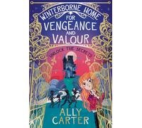 Winterborne Home for Vengeance and Valour : Book 1