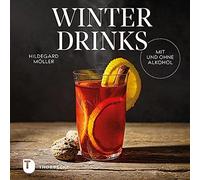 Winterdrinks mit und ohne Alkohol, Moller 9783799515214 Fast Free Shipping.