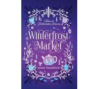 Winterfrost Market: A Cozy Fantasy Holiday Romance: 1 (Tales of Midwinter Haven)