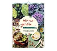 Wintergemüse: Der Adventskalender - Rezepte & Gartentipps aus dem (Spiral Bound)