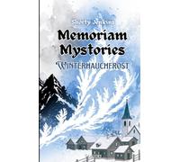 Winterhauchfrost: Memoriam Mystories 2